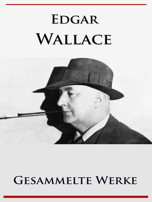 cover image of Edgar Wallace--Gesammelte Werke